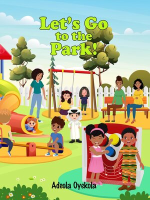 cover image of Let's Go to the Park